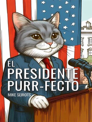 cover image of El Presidente Purr-fecto